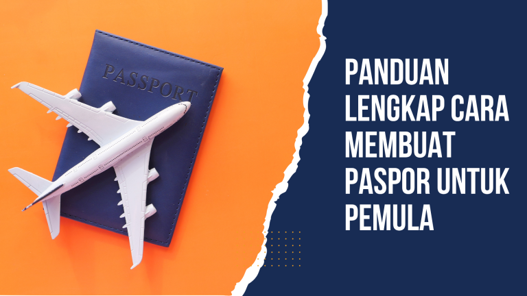 Panduan Lengkap Persiapan Paspor Untuk Pemula Gerbang Petualangan Dunia Anda